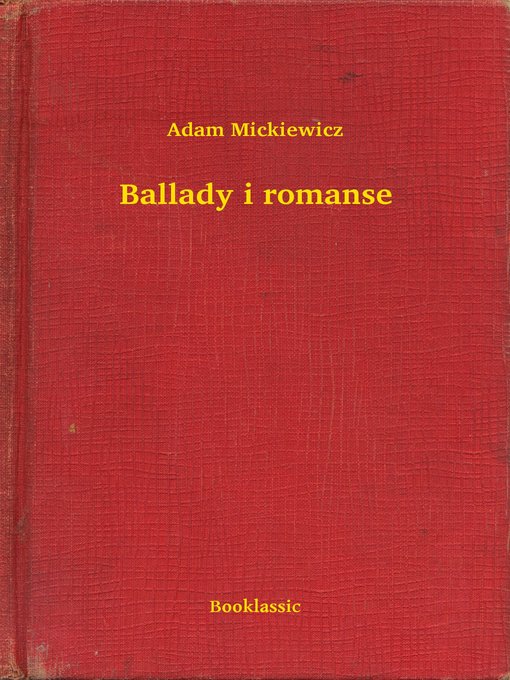 Title details for Ballady i romanse by Adam Mickiewicz - Available